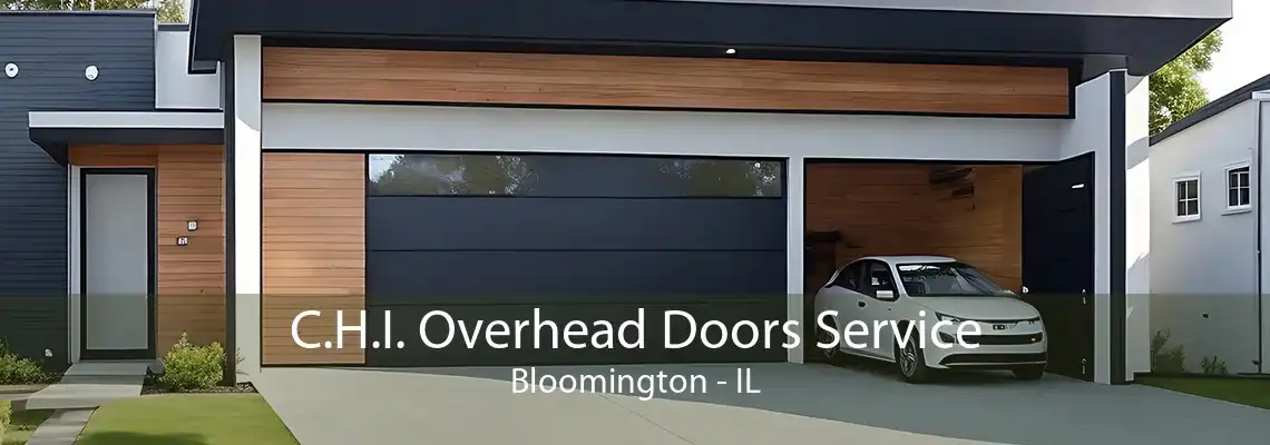 C.H.I. Overhead Doors Service Bloomington - IL