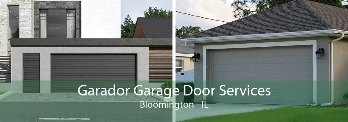 Garador Garage Door Services Bloomington - IL