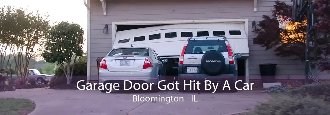 Garage Door Got Hit By A Car Bloomington - IL