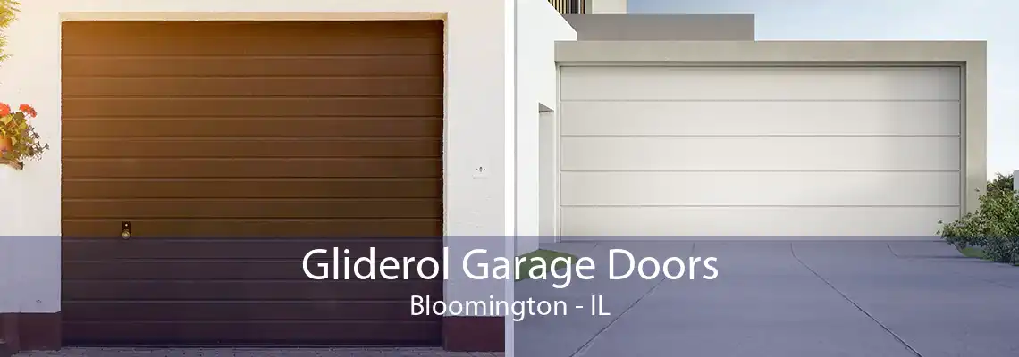 Gliderol Garage Doors Bloomington - IL